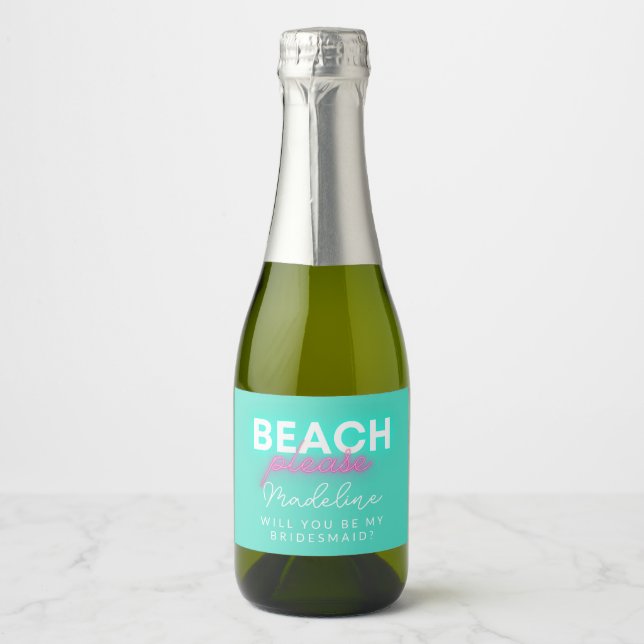 Neon Beach Bitte Aquamarin, wirst du meine Bridesm (Vorderseite)