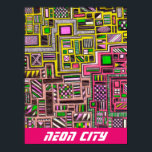 Neon City Slogan futuristische Pop Art Poster<br><div class="desc">Neon City Slogan mit futuristischem Sci Fi Thema aus einem originellen handgezeichneten Design von Nola Edsal aus quadratischen und rechteckigen geometrischen Doodle-Formen mit verschiedenen geschäftigen Mustern. Dieses atemberaubende, künstlerische Design ist aufwändig und detailliert und verwendet die hellen Pop-Farben Rosa, Gelb, Kalkgrün und Schwarz. Ideal für Zuhause- oder Bürodekoration, um Ihrem...</div>