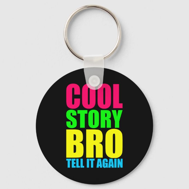 Neon Cool Story Bro Schlüsselanhänger (Vorderseite)