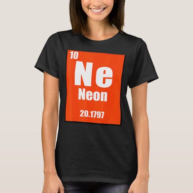Neon Element of the Chemistry Periodic Table for S T-Shirt (Vorderseite)