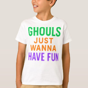 Neon Ghouls Just Wanna haben Spaß Halloween-Shirt T-Shirt