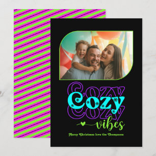 Neon Glow Cozy Vibes Nur Weihnachts-Foto Feiertagskarte