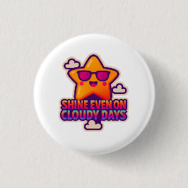 Neon Kawaii Star - "Shine Even on Cloudy Days" Button