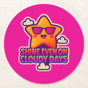 Neon Kawaii Star - "Shine Even on Cloudy Days" Runder Pappuntersetzer