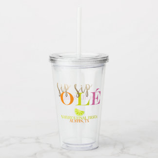 Neon Party Final Fiesta Sip Ole Bachelorette Acryltrinkbecher