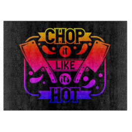 Neon Rainbow Chop Es ist, als wäre es heiß Schneidebrett