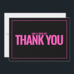 Neon rosa fett Text, danke Karte<br><div class="desc">Diese eindrucksvolle Dankeschön-Karte zeichnet sich durch ihr leuchtendes Neonrosa, ihre große Typografie vor einem schlichten schwarzen Hintergrund und ihren dünnen Rahmen aus. Mit fett gedrucktem "DANK YOU" Text und Platz, um eine personalisierte Nachricht hinzuzufügen, ist es perfekt, um eine fröhliche, mädchenhafte Nachricht zu senden. Aktualisieren Sie einfach Ihre eigenen Schriftart,...</div>