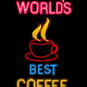 Neon Schild 'Bester Kaffee der Welt' T-Shirt