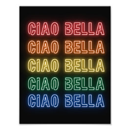 Neon-Schild im Stil Ciao Bella mit wiederholtem Re Fotodruck