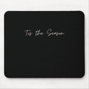 Neon-Schriftzug 'Tis The Season' Mousepad