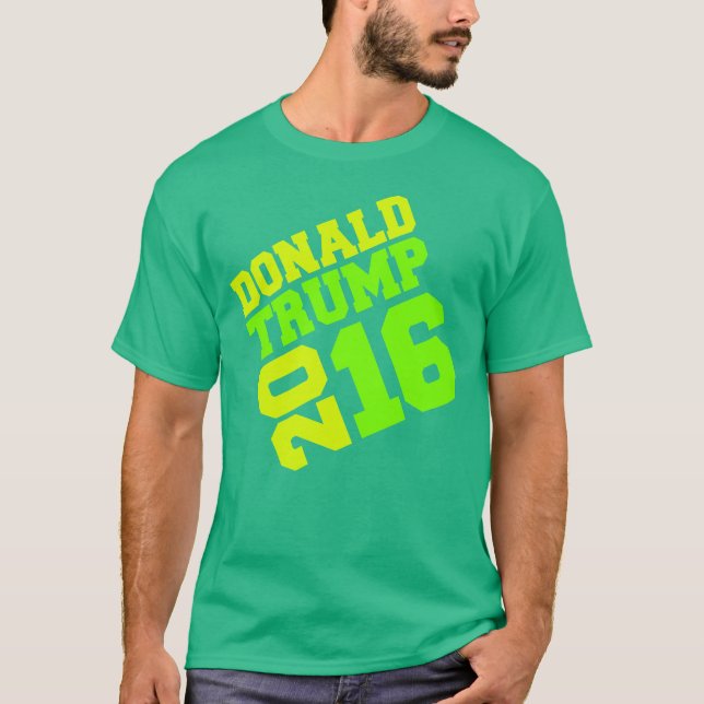 Neongrün Donald Trump 2016 T-Shirt (Vorderseite)