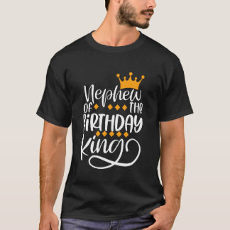 Nephew Of The Birthday King Boys Bday Party Gift F T-Shirt