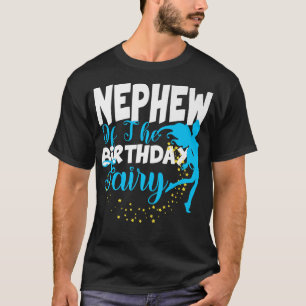 Nephew The Birthday Fairy Fantasy Birthday Squa T-Shirt