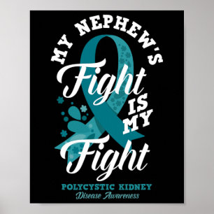 Nephews Kampf ist mein Kampf gegen polyzystische N Poster