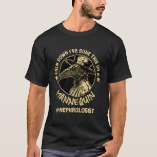 Nephrologe beruhigt mich, das habe ich auf einem N T-Shirt