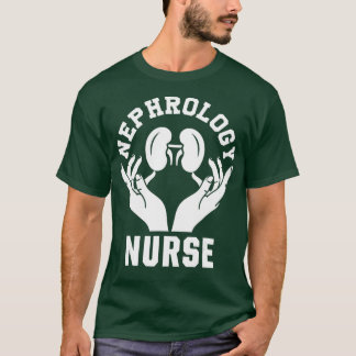 Nephrologie Dialysebehandlung RN _69 T-Shirt
