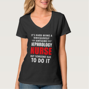 Nephrologie-Krankenschwester hat Dialyse-Pflege RN T-Shirt