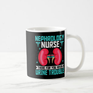 Nephrologie Nurse - Funny Niere Nieren Nieren Nier Kaffeetasse