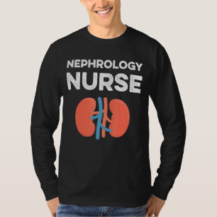 Nephrologie Nurse Medikale Dialyse T-Shirt
