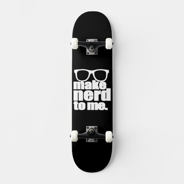 Nerd für mich skateboard (Vorderseite)