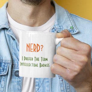 Nerd? Intellektueller Badass Lustiger Geek Humor Z Kaffeetasse