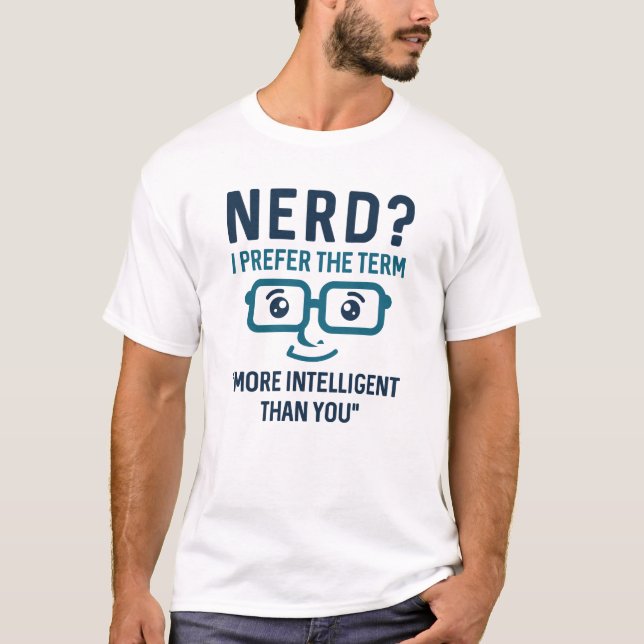 Nerd Intelligent T-Shirt (Vorderseite)