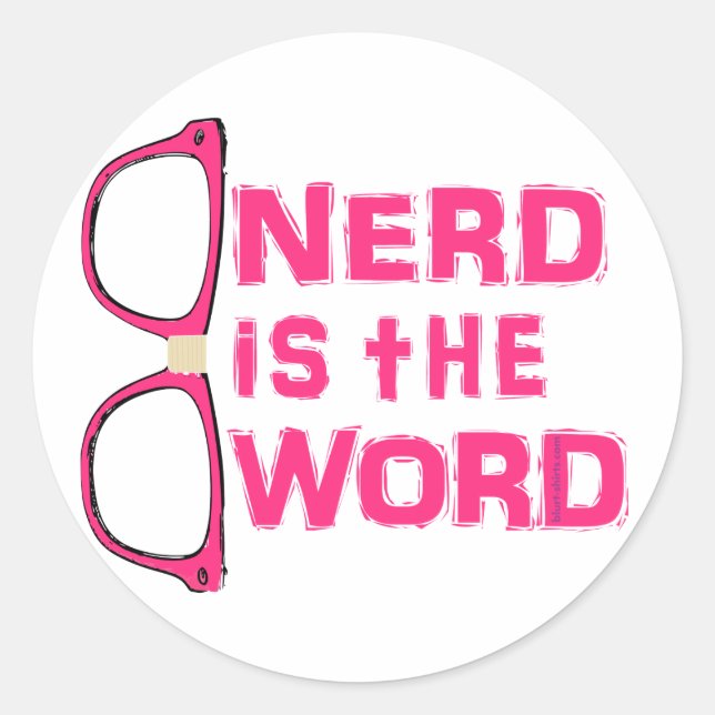 Nerd ist das Wort Runder Aufkleber (Vorderseite)