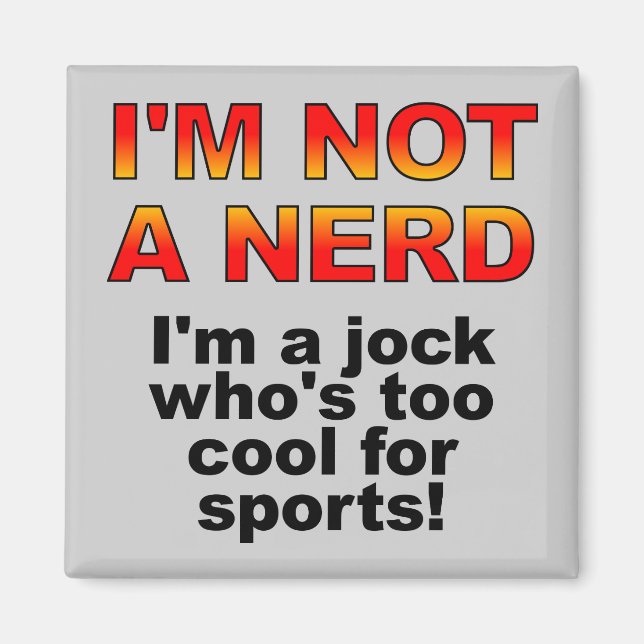 Nerd Jock Funny Kühlschrankmagnet Kühlschrank (Vorne)