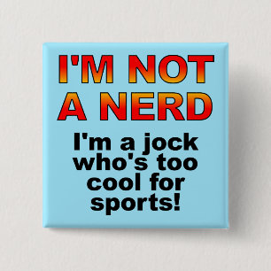 Nerd Jock Lustiger Knopf Abzeichen Pin Button