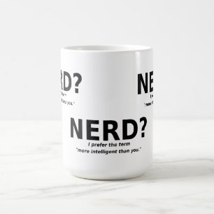 Nerd Ou Plus Intelligent Mug Funny