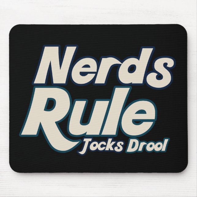 Nerd Rule Jocks Drool Mousepad (Vorne)