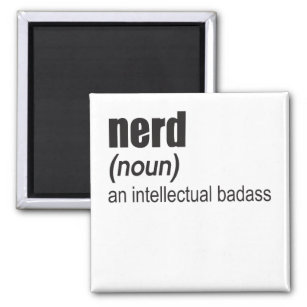 Nerd (Substantiv) Ein intellektueller Badass Magnet