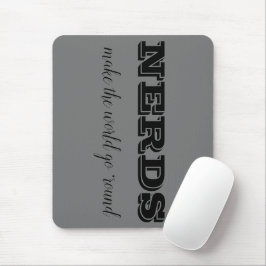 NERDS machen die Welt zum Alltag Mousepad