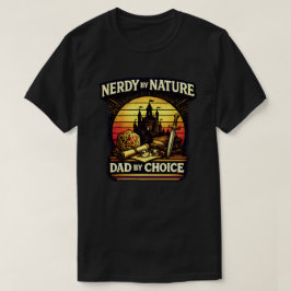 Nerdy By Nature Dad By Choice RPG Brettspiel-Gamin T-Shirt