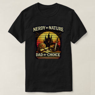 Nerdy By Nature Dad By Choice RPG Brettspiel-Gamin T-Shirt
