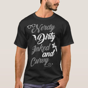 Nerdy Dirty eingefrorene Curvy für Frauen in Chubb T-Shirt