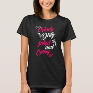 Nerdy Dirty eingefrorene Curvy für Frauen in Chubb T-Shirt
