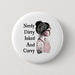 Nerdy Dirty Inked & Curvy Reading Liebt Tatto Button