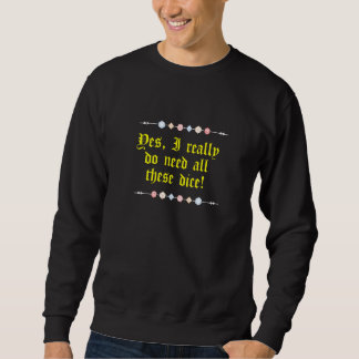 Nerdy Gaming D20 RPG Dice Sprichwort Quote Grafik Sweatshirt