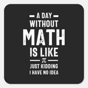 Nerdy Math Teacher PI Physics Mathematician Gift Quadratischer Aufkleber