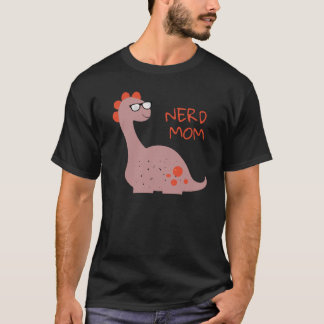 Nerdy Mom Nerd Mom Coolest Mom Ever T-Shirt