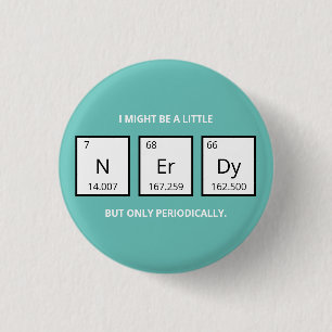 Nerdy Periodic Table Spaß Funny Science Pun Ma Button
