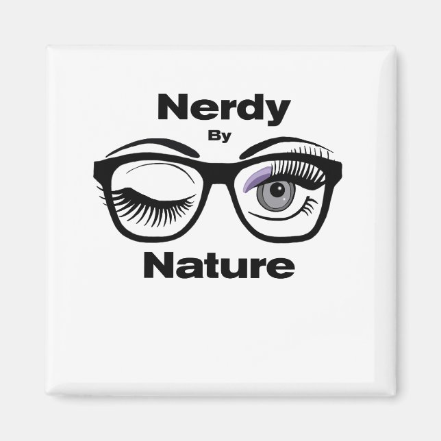 Nerdy von Nature Funny Geek Design mit Brille Magnet (Vorne)