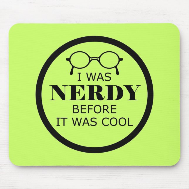 Nerdy vorher war es Cool Mousepad (Vorne)