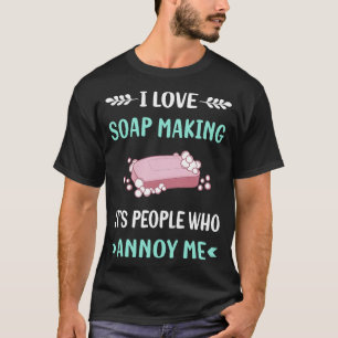 Nerv mich Seifenherstellung Seifensieden T-Shirt
