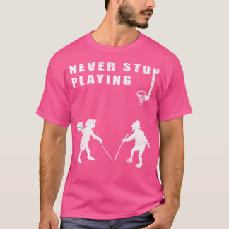 Nerver Stopp Basketball Funny Sprichwort spielen T-Shirt