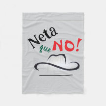 Neta que No!