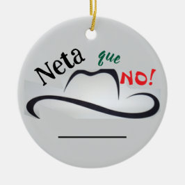 Neta que No! Keramik Ornament