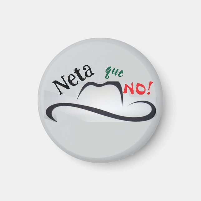 Neta que No! Magnet (Vorne)