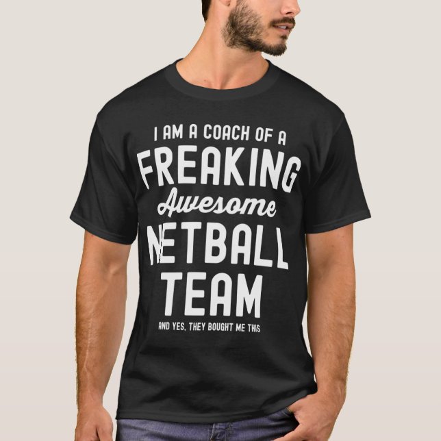 Netball coach trainer gift T-Shirt (Vorderseite)
